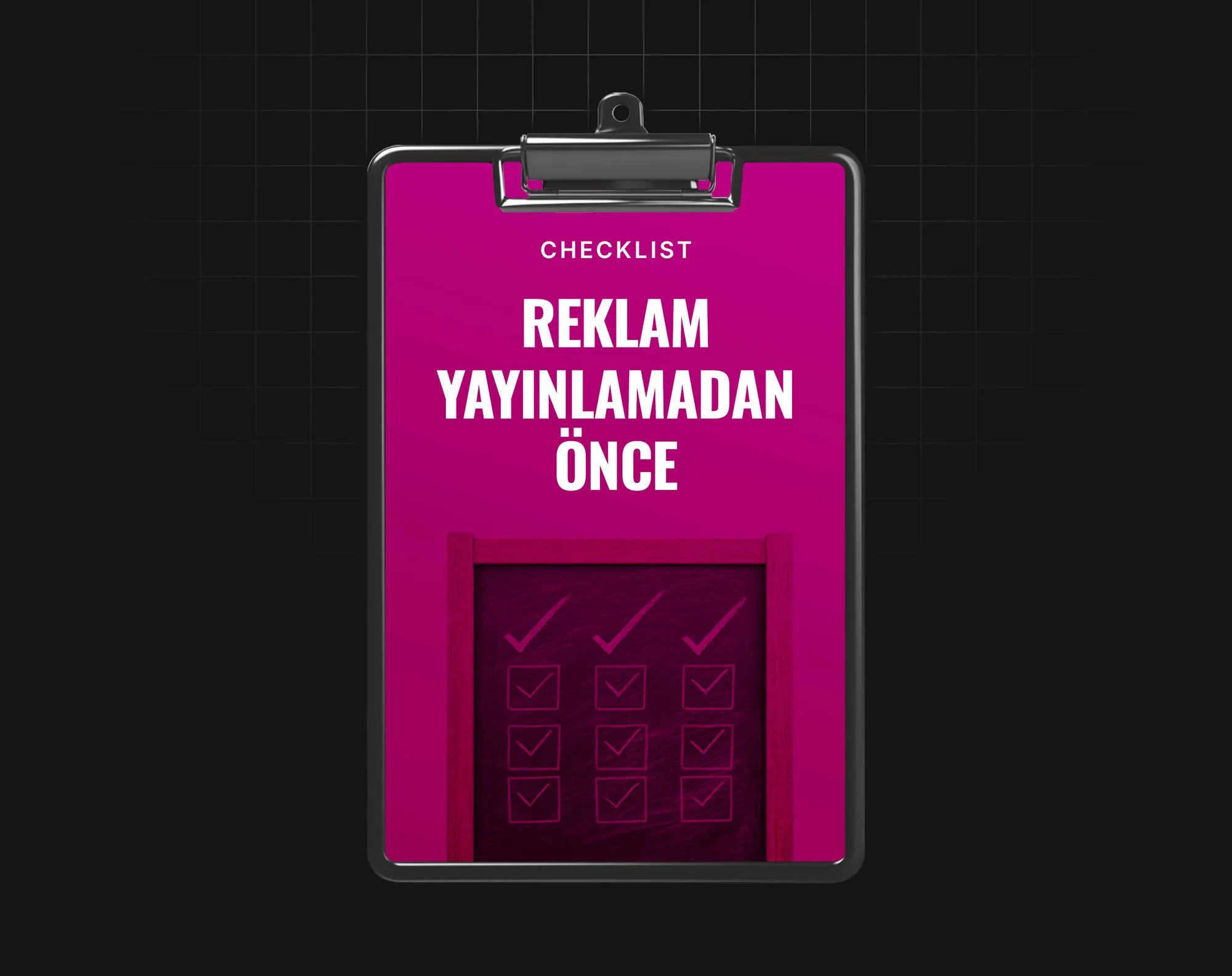 Reklam Yayınlamadan Önce