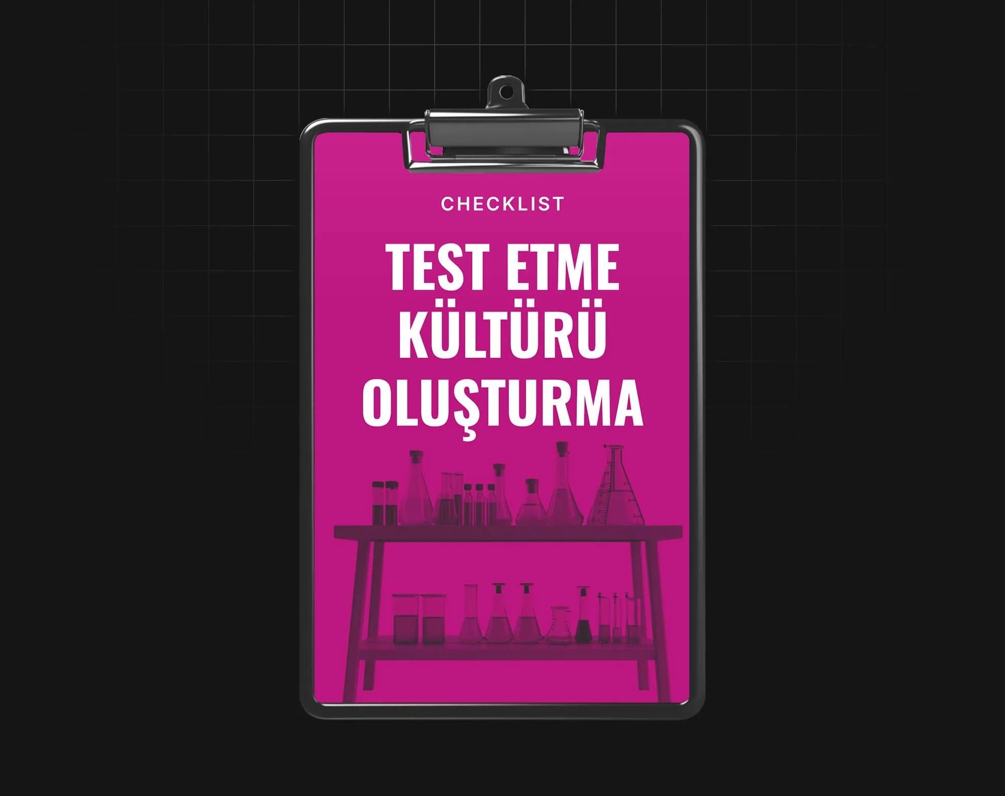 Test Etme Kültürü Oluşturma
