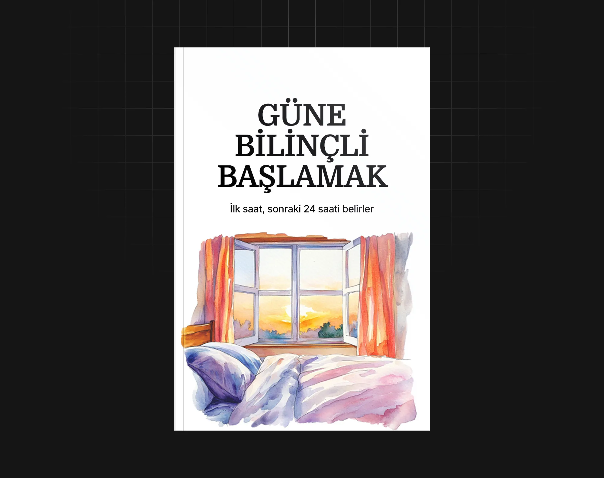 Güne Bilinçli Başlamak