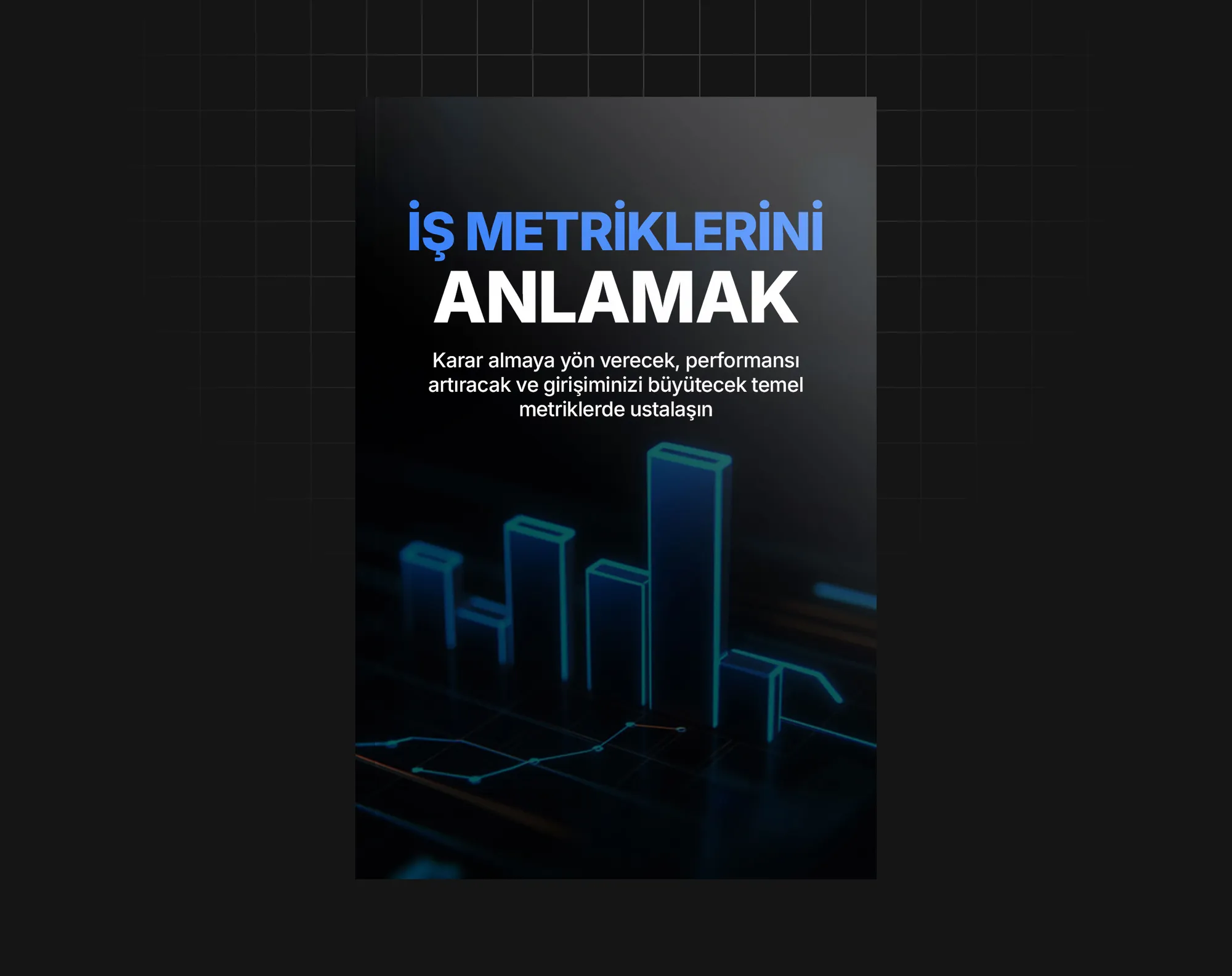 İş Metriklerini Anlamak