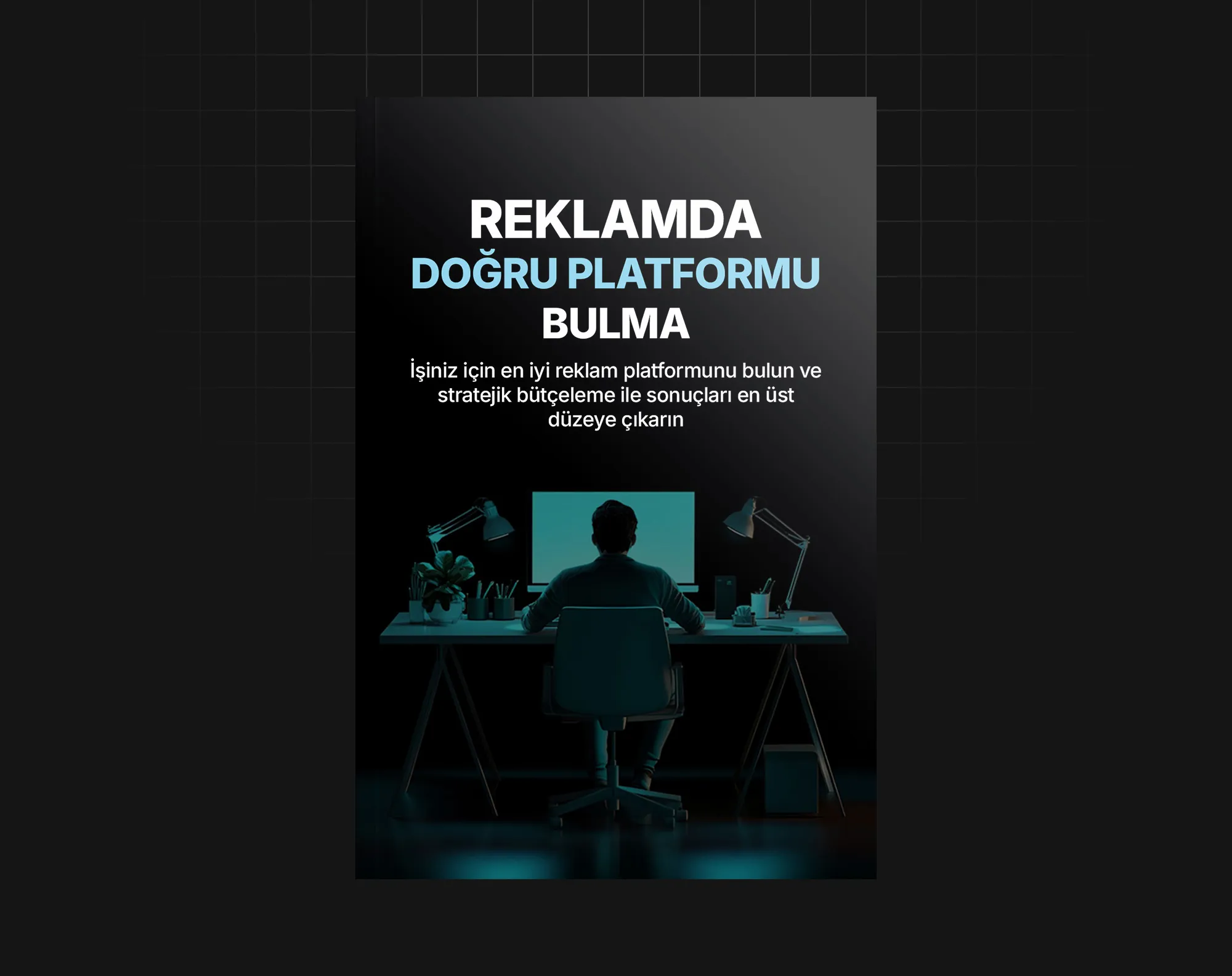 Reklamda Doğru Platformu Bulma