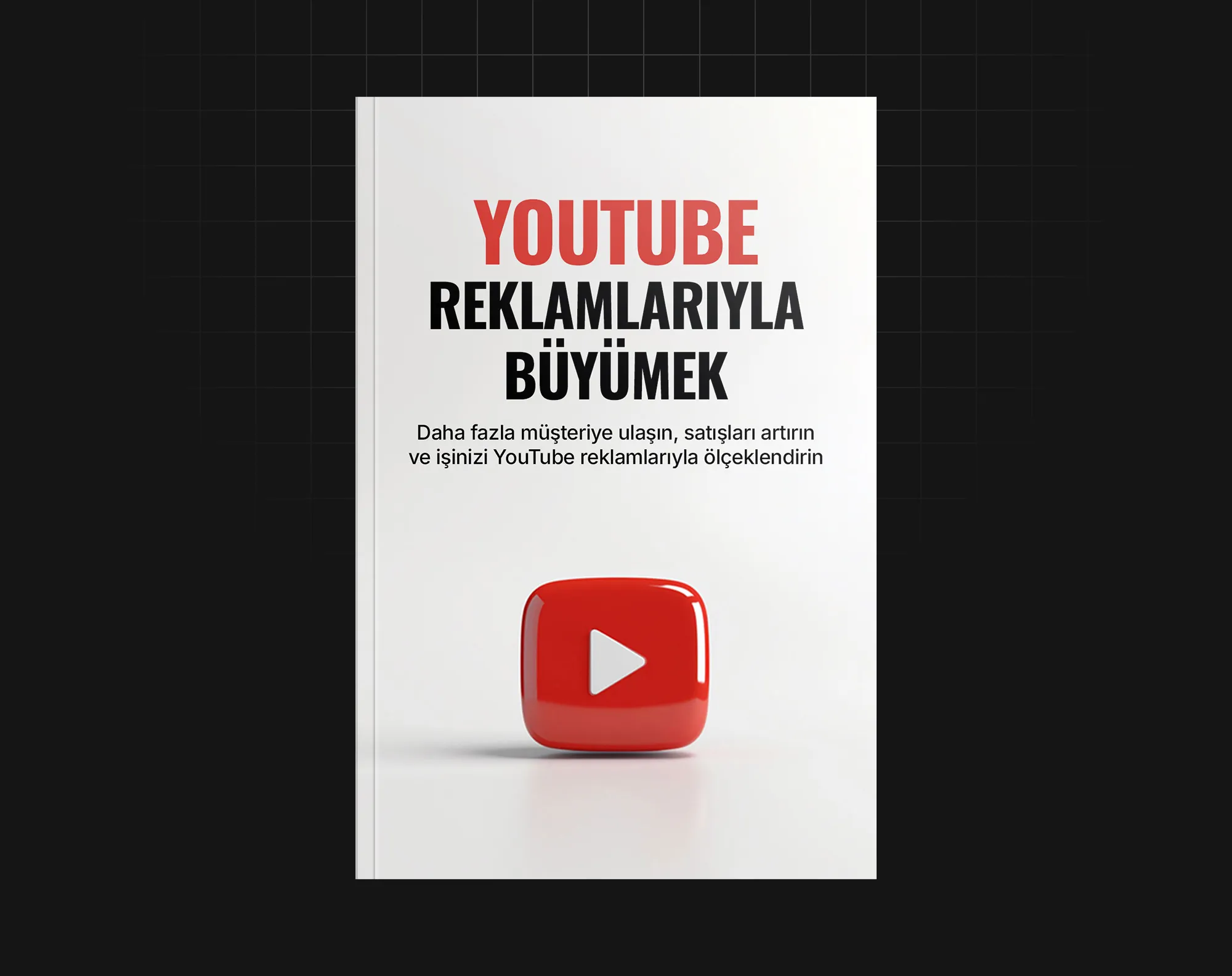 Youtube Reklamlarıyla Büyümek