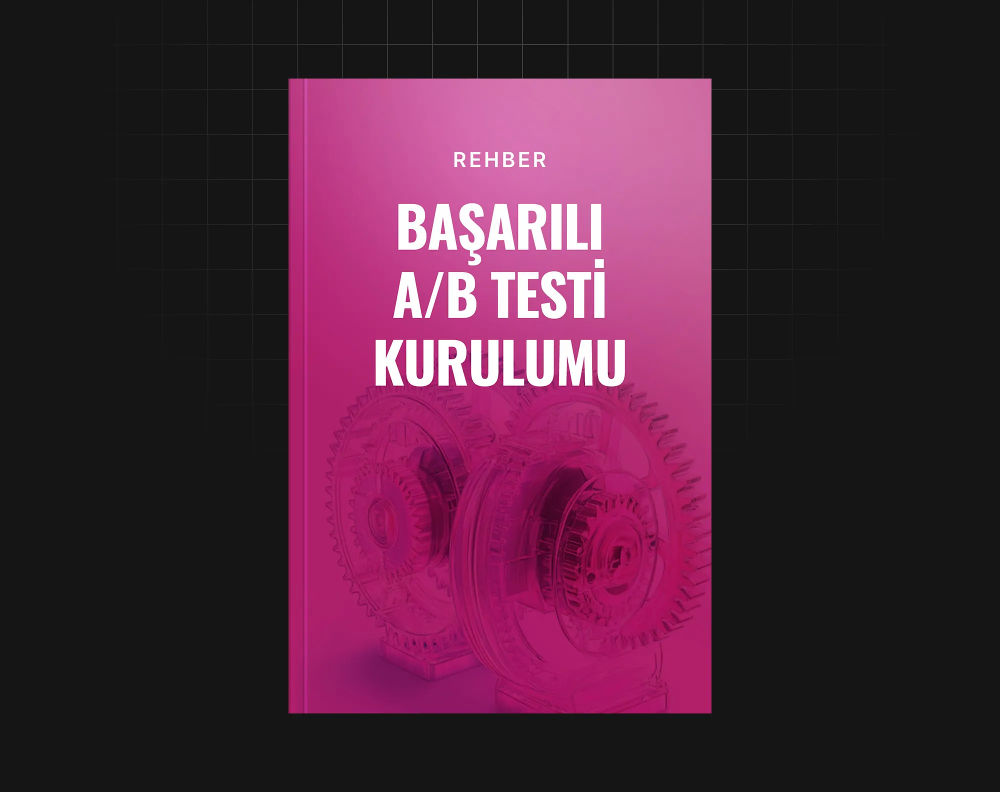 Başarılı A/B Testi Kurulumu