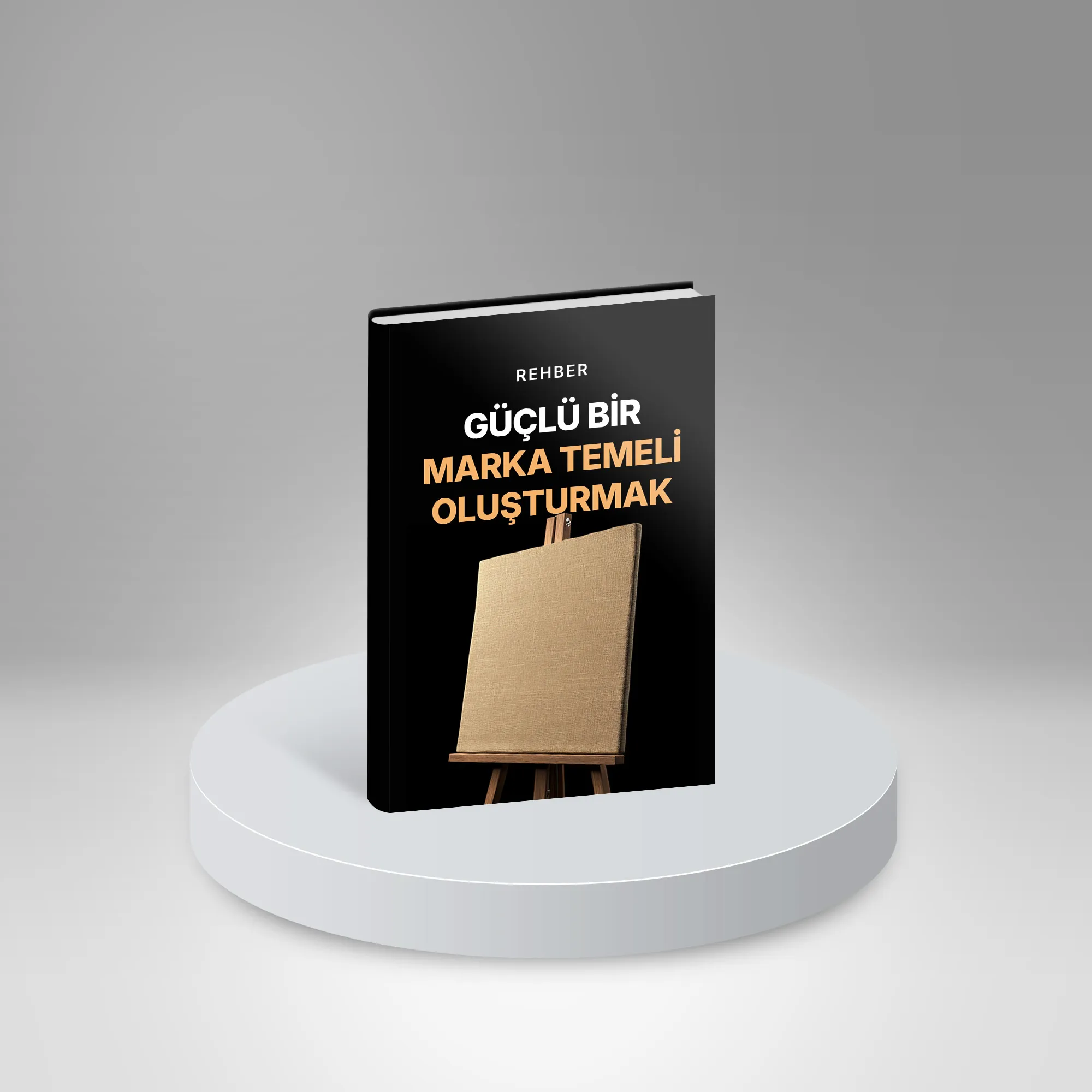 Güçlü Bir Marka Temeli Oluşturmak