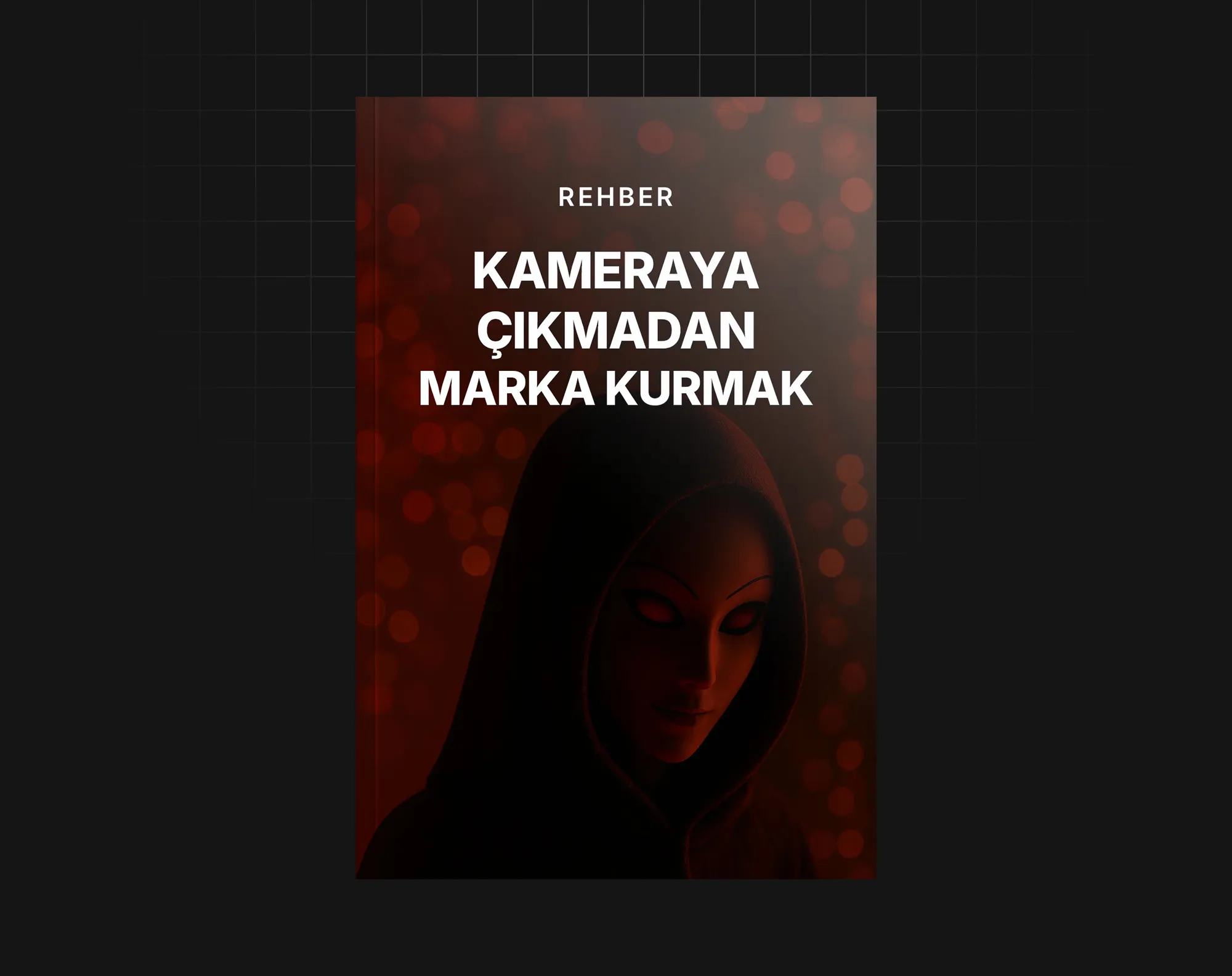 Kameraya Çıkmadan Marka Kurmak
