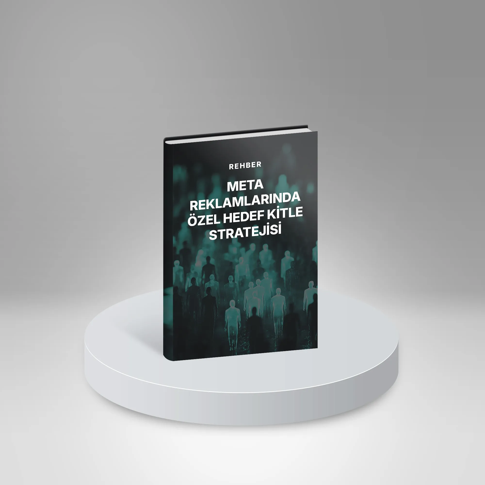 Meta Reklamlarında Özel Hedef Kitle Stratejisi