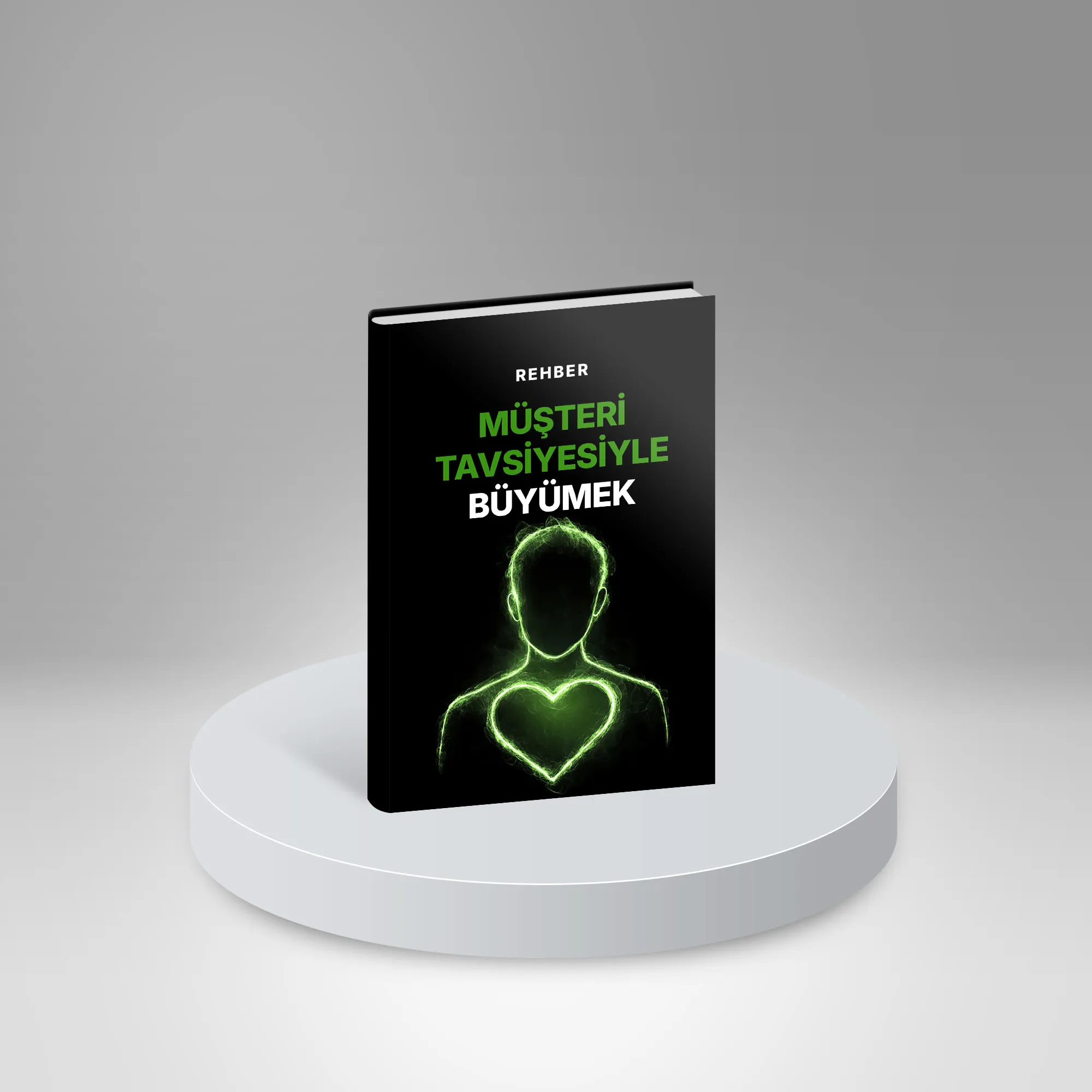 Müşteri Tavsiyesiyle Büyümek