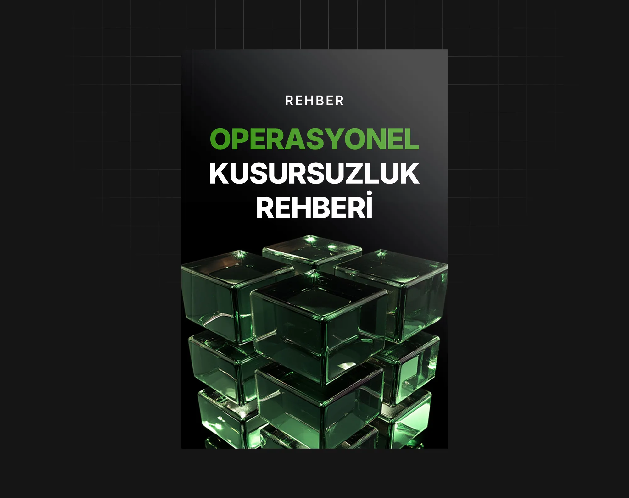 Operasyonel Kusursuzluk Rehberi