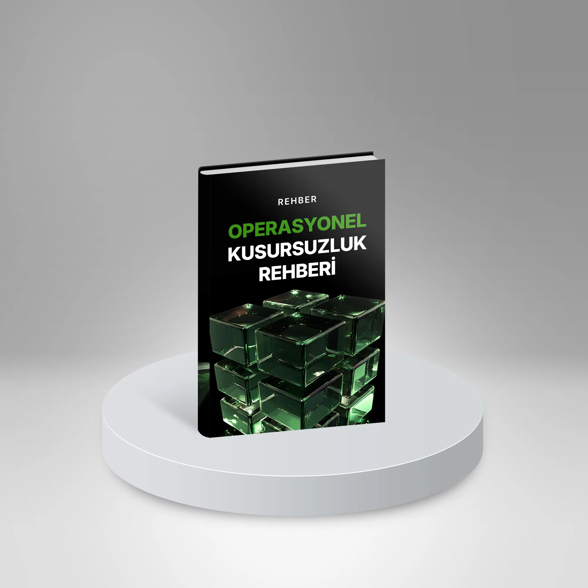 Operasyonel Kusursuzluk Rehberi