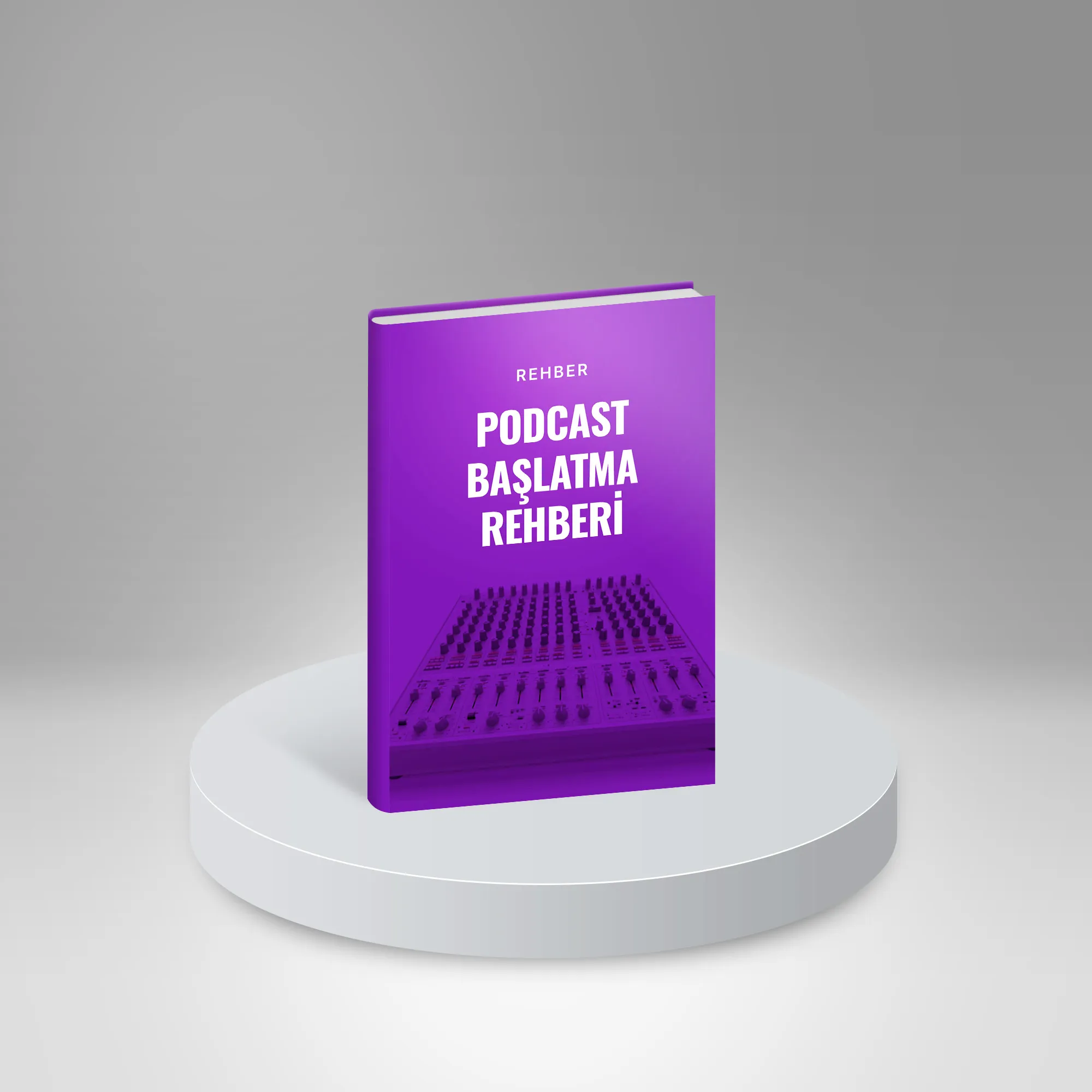 Podcast Başlatma Rehberi