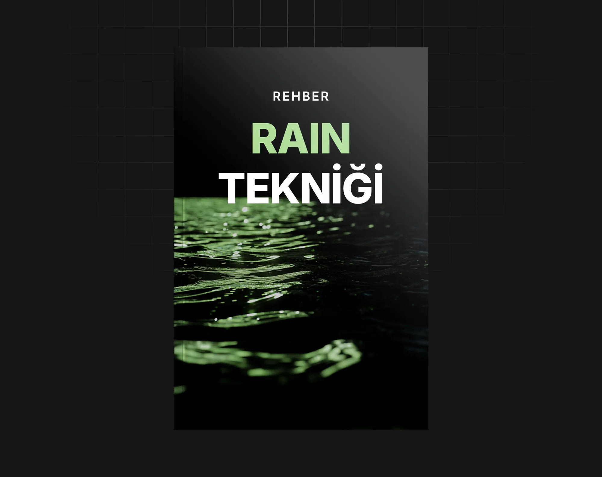 Rain Tekniği
