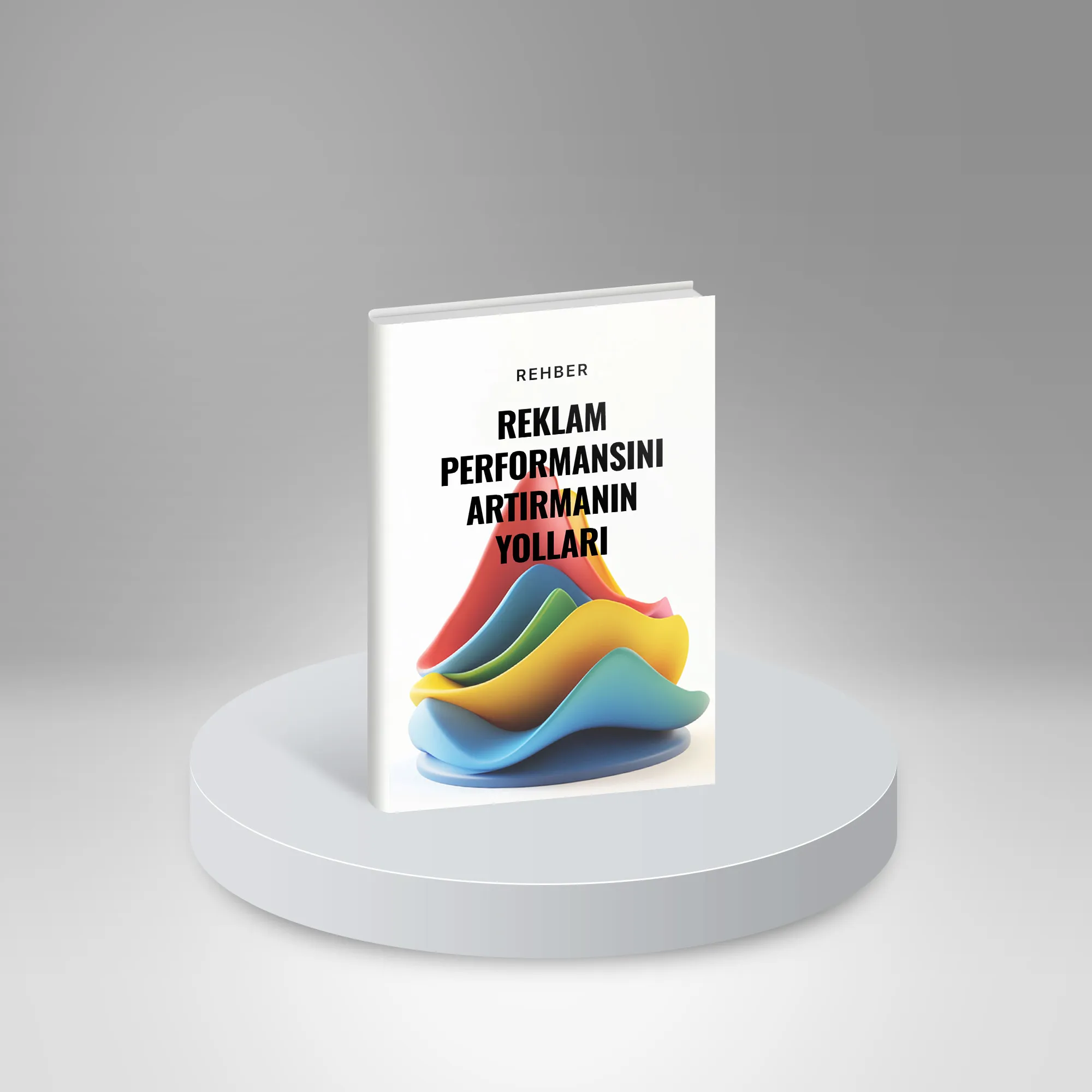 Reklam Performansını Artırmanın Yolları