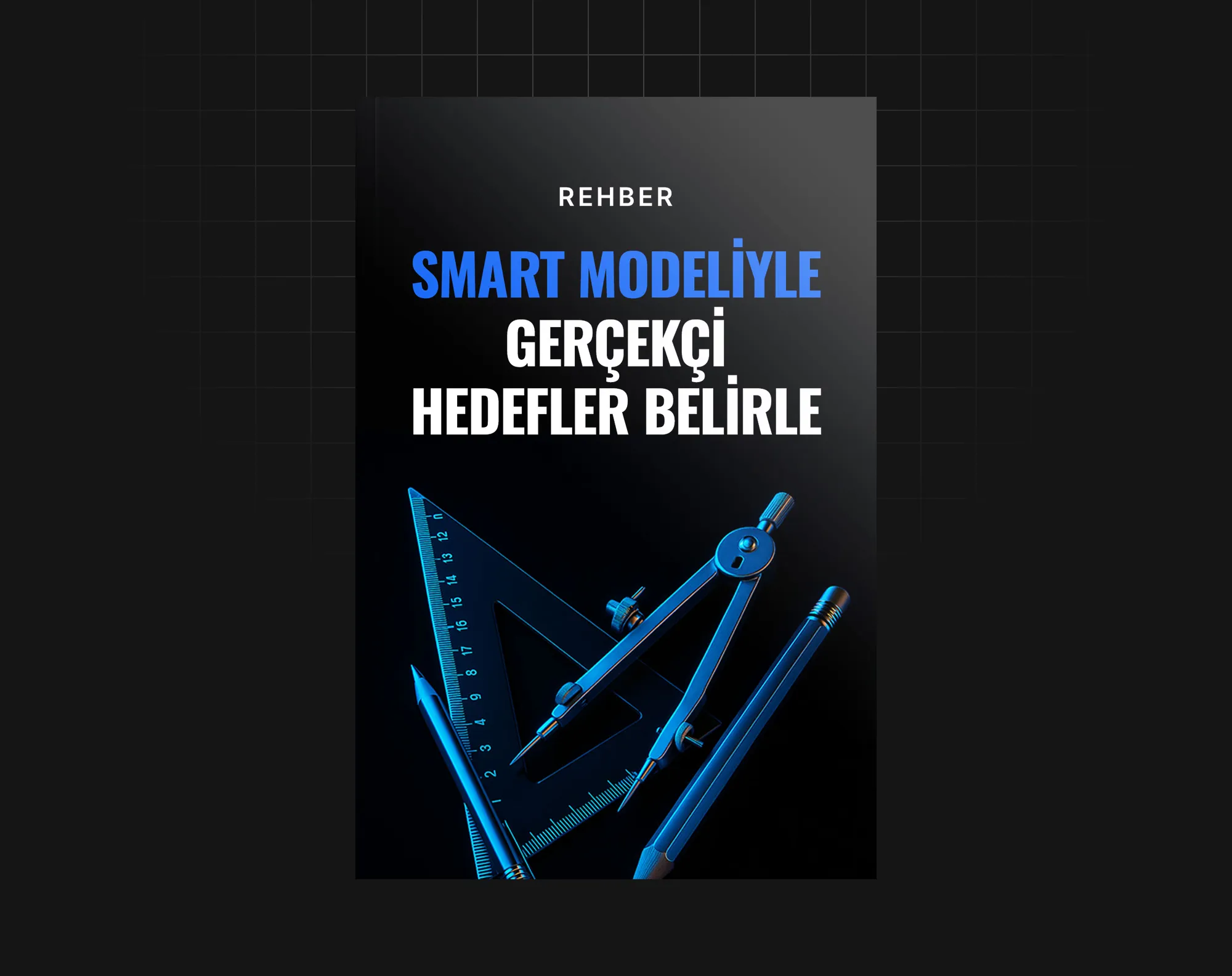 Smart Modeliyle Gerçekçi Hedefler Belirle