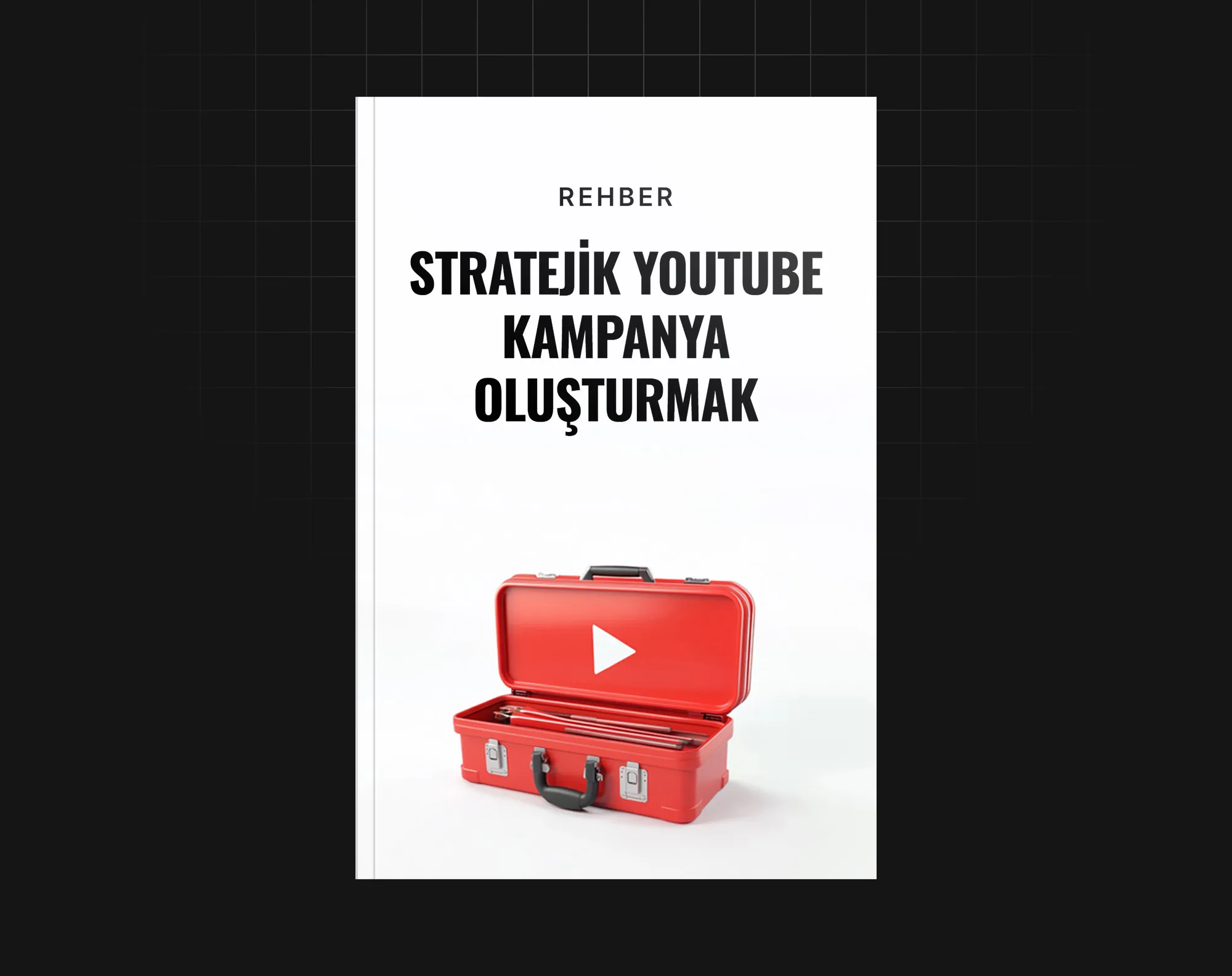 Stratejik Youtube Kampanya Oluşturmak