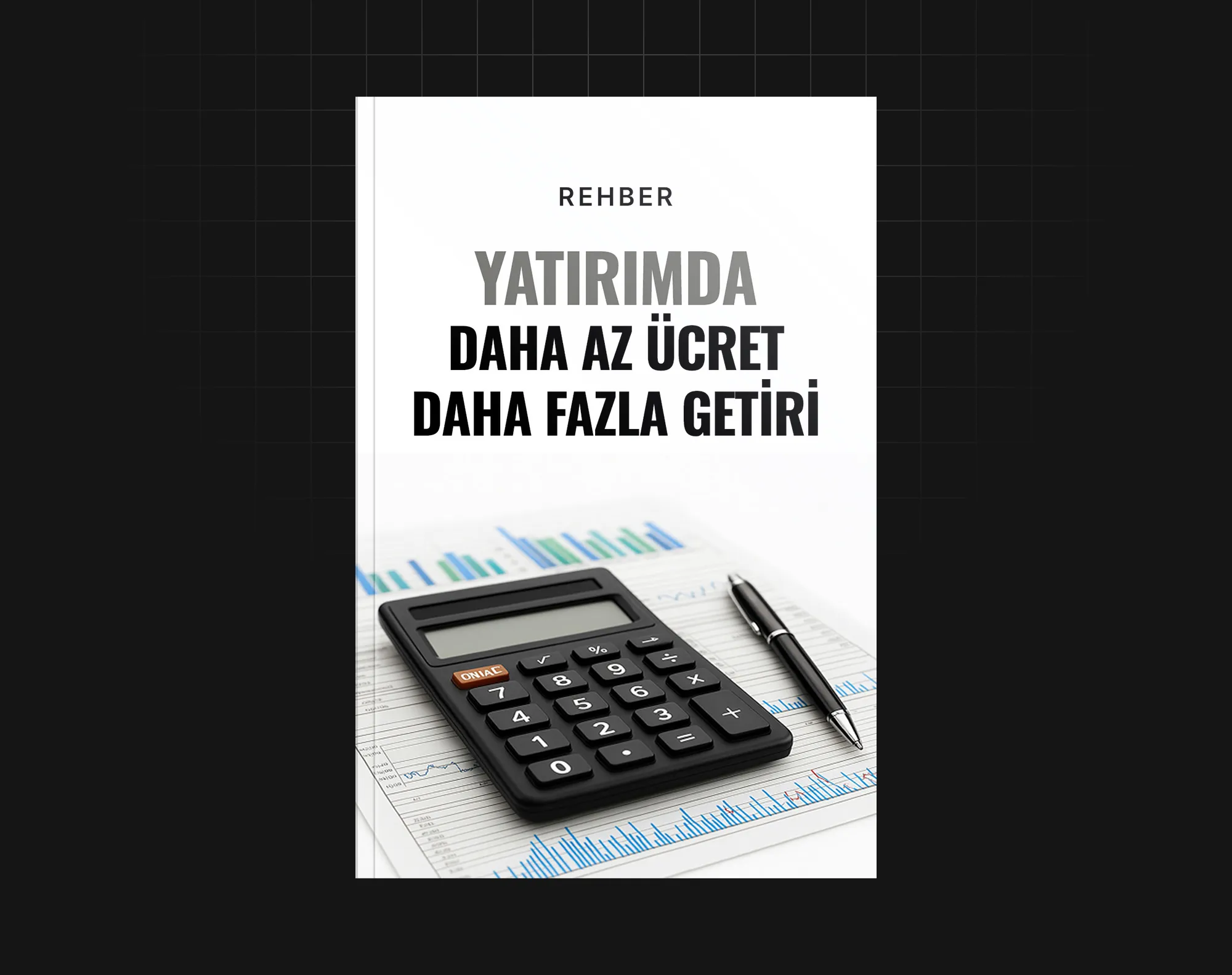 Yatırımda Daha Az Ücret Daha Fazla Getiri